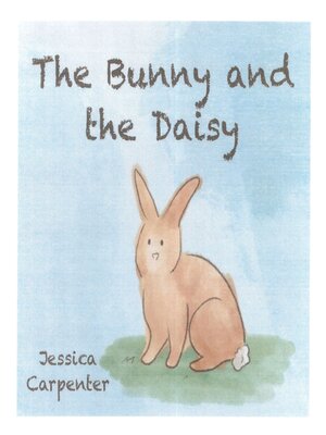 cover image of The Bunny and the Daisy